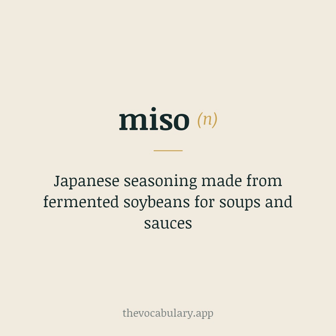 Japanese seasoning made from fermented soybeans for soups and sauces — From Japanese 味噌 (miso), recording 1615, originally from dialectal Korean meju soy paste.