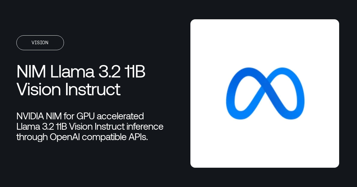 NIM Llama 3.2 11B Vision Instruct API | Together AI