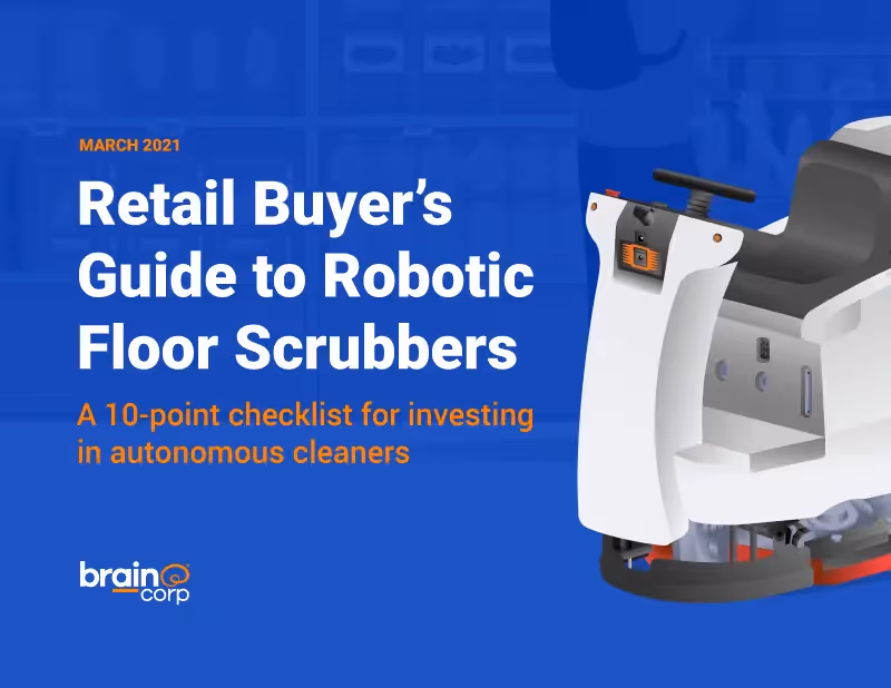 Retail Buyer’s Guide to Robotic Floor Scrubbers