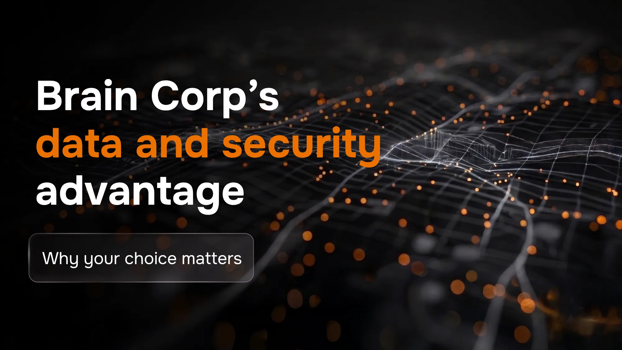 Brain Corp's data and security advantage: Why your choice matters