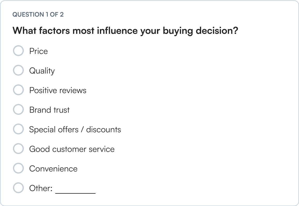 Question 1: What factors most influence your buying decision?