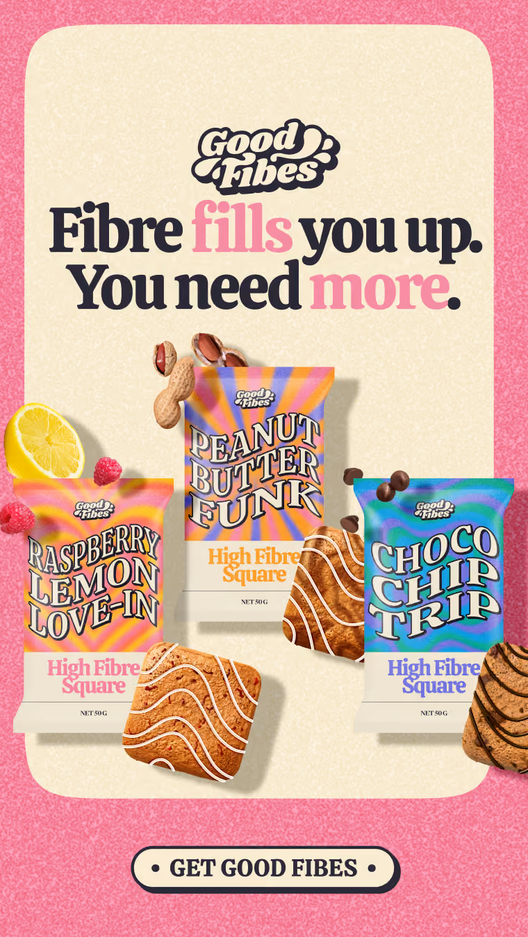 Ad Text: Fibre fills you up. You need more.