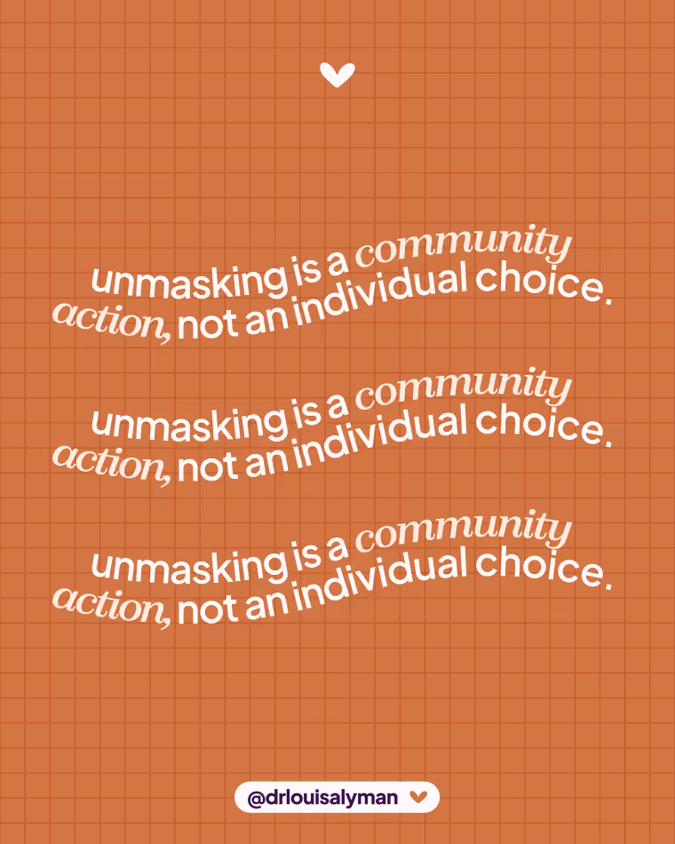 Post Text: Unmasking is a community action, not an individual choice.