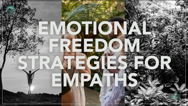 Emotional Freedom Strategies for Empaths
