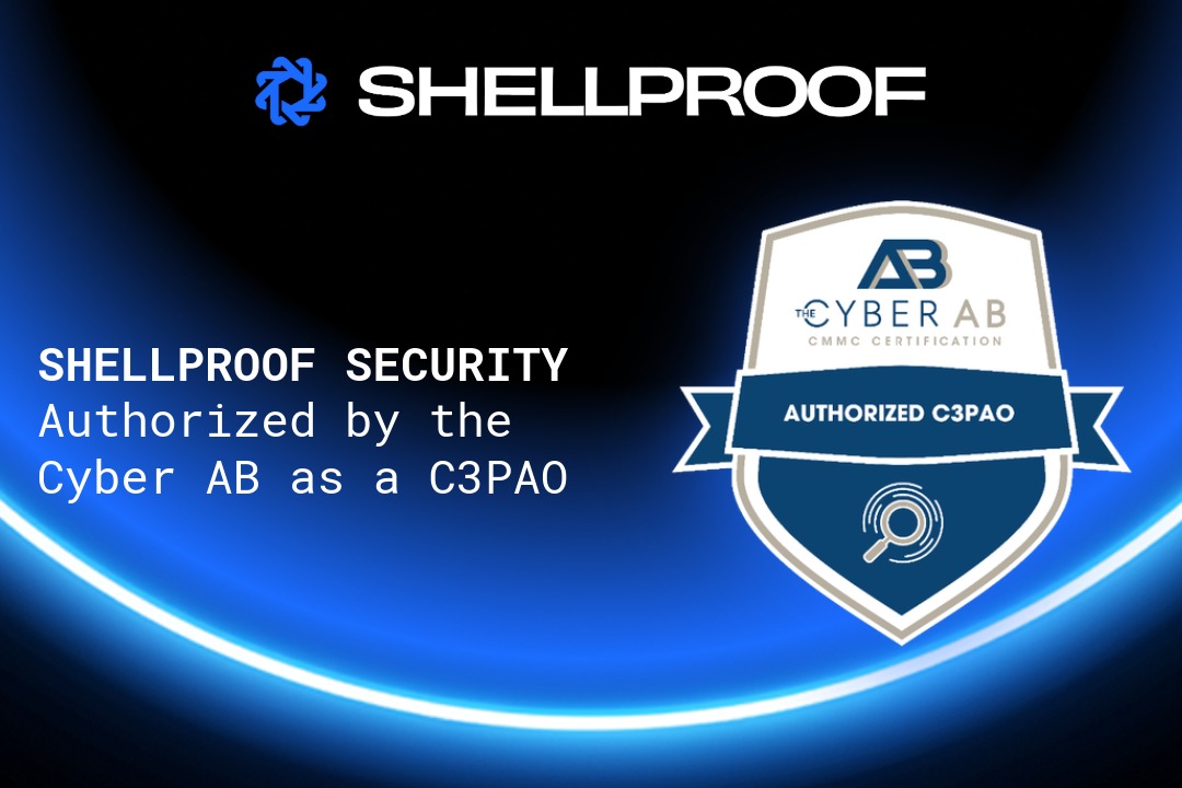 Shellproof Security Authorized by the Cyber AB as a C3PAO