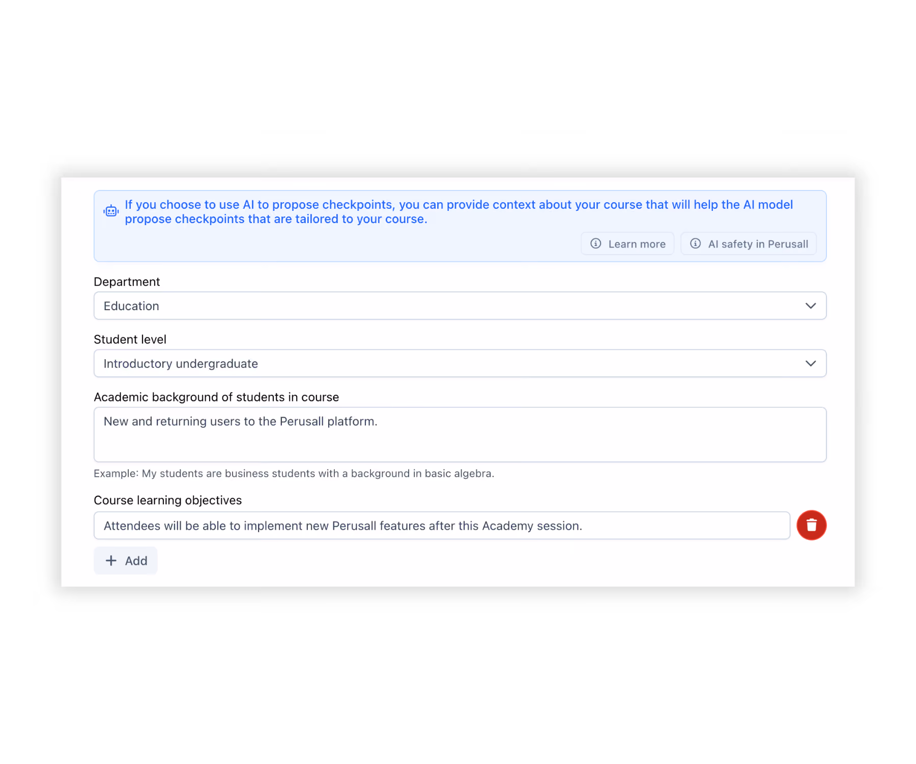 Instructors can add in learning objectives to their course to assist AI discussion prompts for their checkpoints in their assignments. These are fully in the instructor's control.