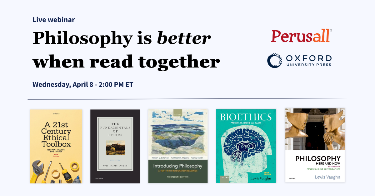 Perusall + Oxford University Press: Philosophy is better when read together