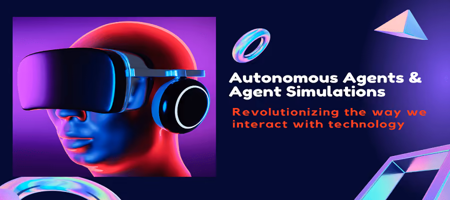 A concise outlook on Autonomous Agents & Agent Simulations.