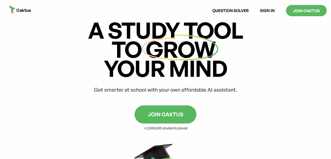 Caktus is an AI-powered educational tool that automates school work, helping students save time and pursue their passions.