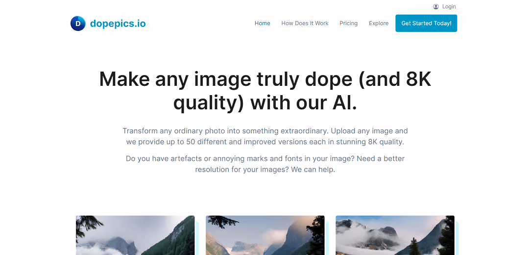 DopePics.io is an AI-powered tool that turns ordinary photos into extraordinary ones with 15 different stunning 8K versions. Users upload their images, and within minutes, the AI enhances resolution, removes unwanted marks, and fonts. The