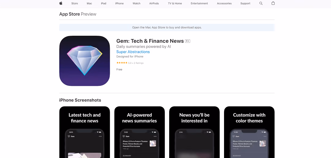Gem: Tech & Finance News, available on the App Store, keeps you updated on the latest in technology and finance. With reviews, customer ratings, and app previews, you can decide to download it on your iOS device.