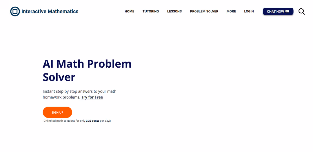 The Interactive Mathematics AI Math Problem Solver is a state-of-the-art tool that helps students with their math homework and tutoring needs.