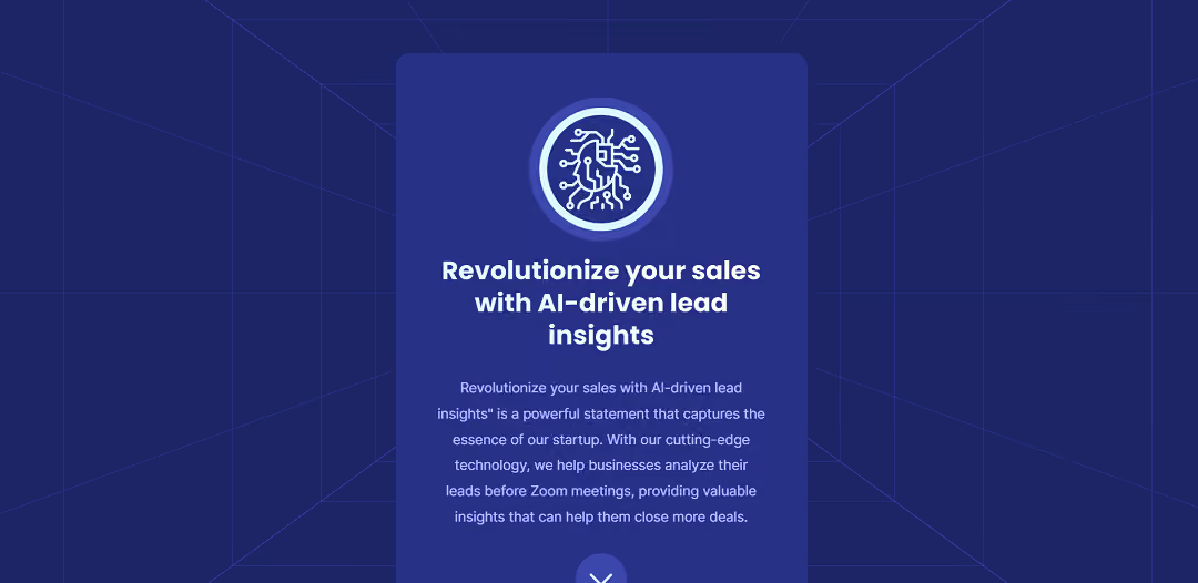 AILEADS is an innovative AI-powered startup that offers businesses a platform to analyze their leads before Zoom meetings, providing valuable insights for closing deals and increasing revenue.