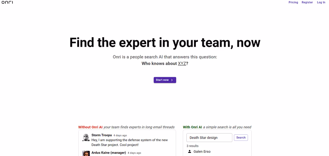 Onri AI serves as a specialized people search engine, swiftly aiding users in identifying experts within their organization. By simply asking questions like "Who has expertise in...?", Onri AI offers immediate assistance, eliminating the need for vague queries.