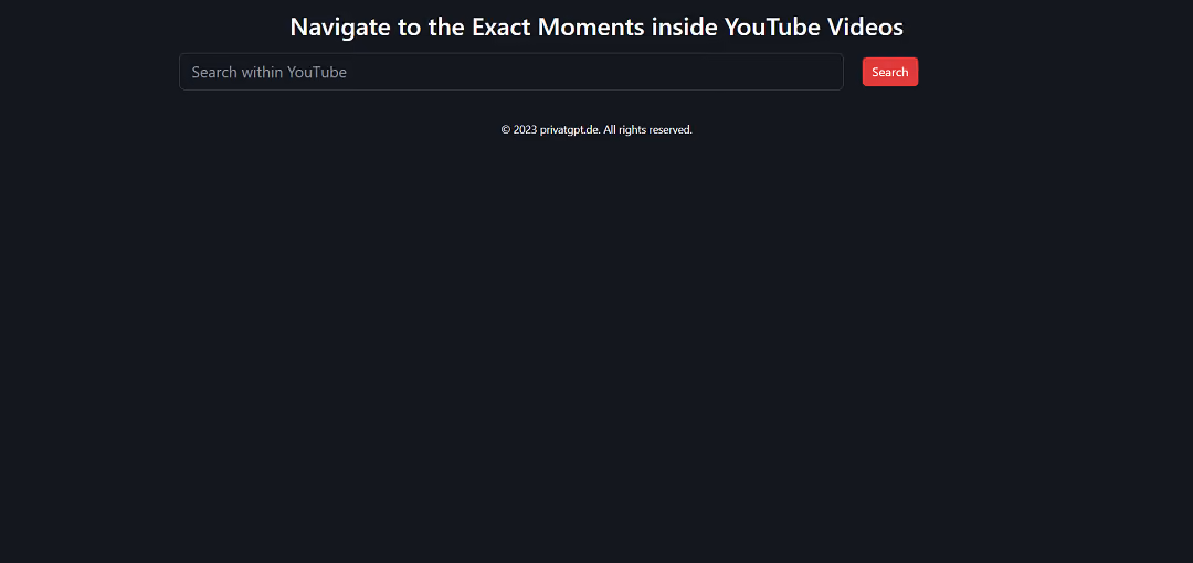 The Home Page tool revolutionizes YouTube video searching by using cutting-edge semantic search powered by OpenAI embeddings.