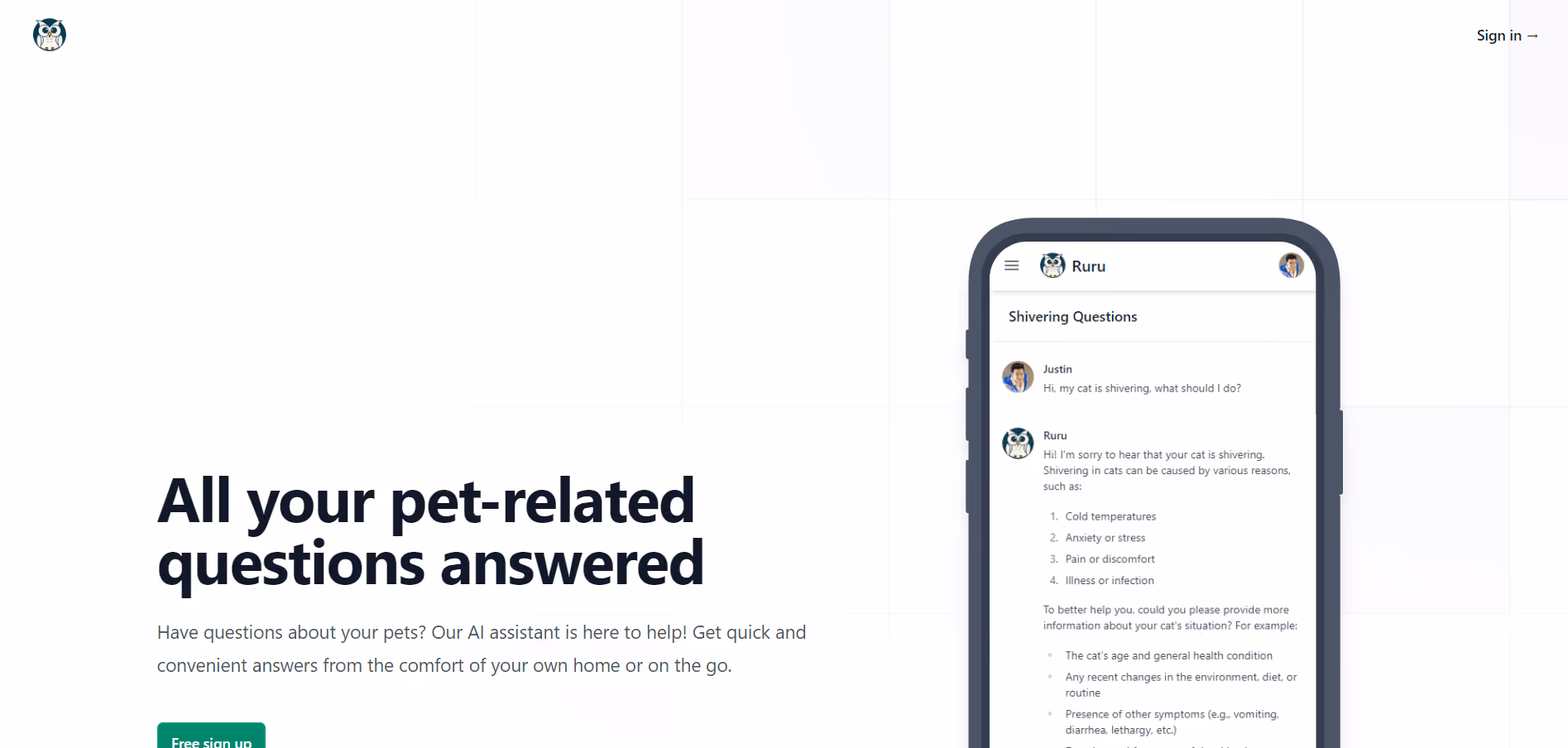 Ruru is an AI-powered app offering personalized insights and quick solutions for pet-related questions, accessible 24/7. It aids pet owners in promptly addressing queries without leaving home.