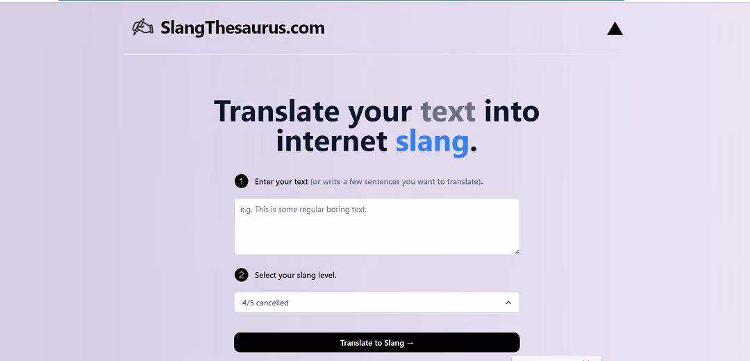 The SlangThesaurus Translator is a user-friendly online tool that instantly converts standard text into internet slang.
