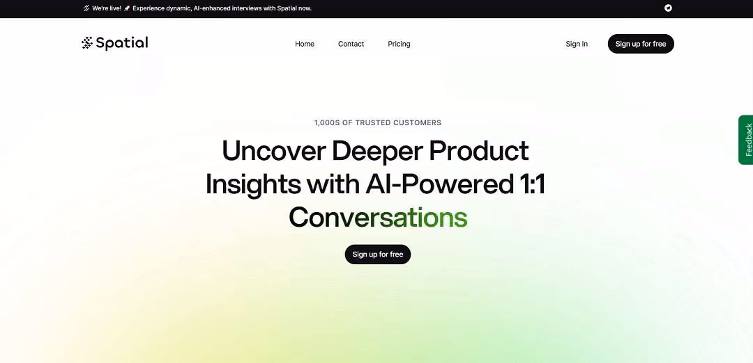 Spatial is an AI-powered platform revolutionizing customer discovery and user research. Users can conduct dynamic interviews and surveys, gaining contextual insights for data-driven decisions.