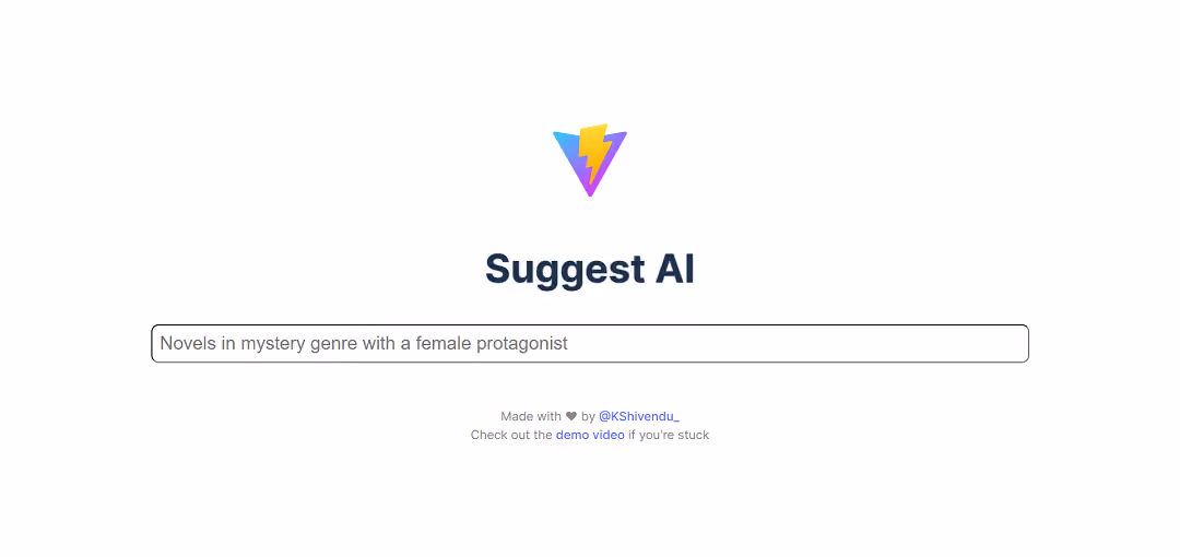 Suggest AI by @KShivendu is an ingenious AI tool developed by KShivendu himself to lend a helping hand when users find themselves grappling with uncertainties or dilemmas.