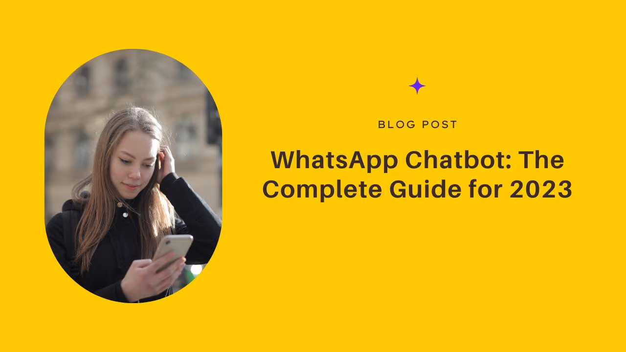 WhatsApp Chatbot Complete Guide for 2024
