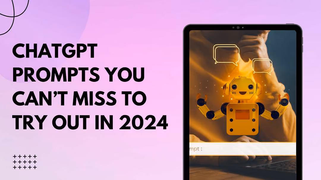 ChatGPT prompts you can’t miss