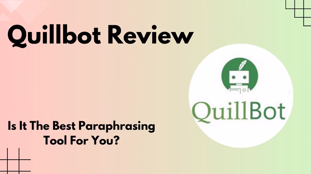 Complete Quillbot Review