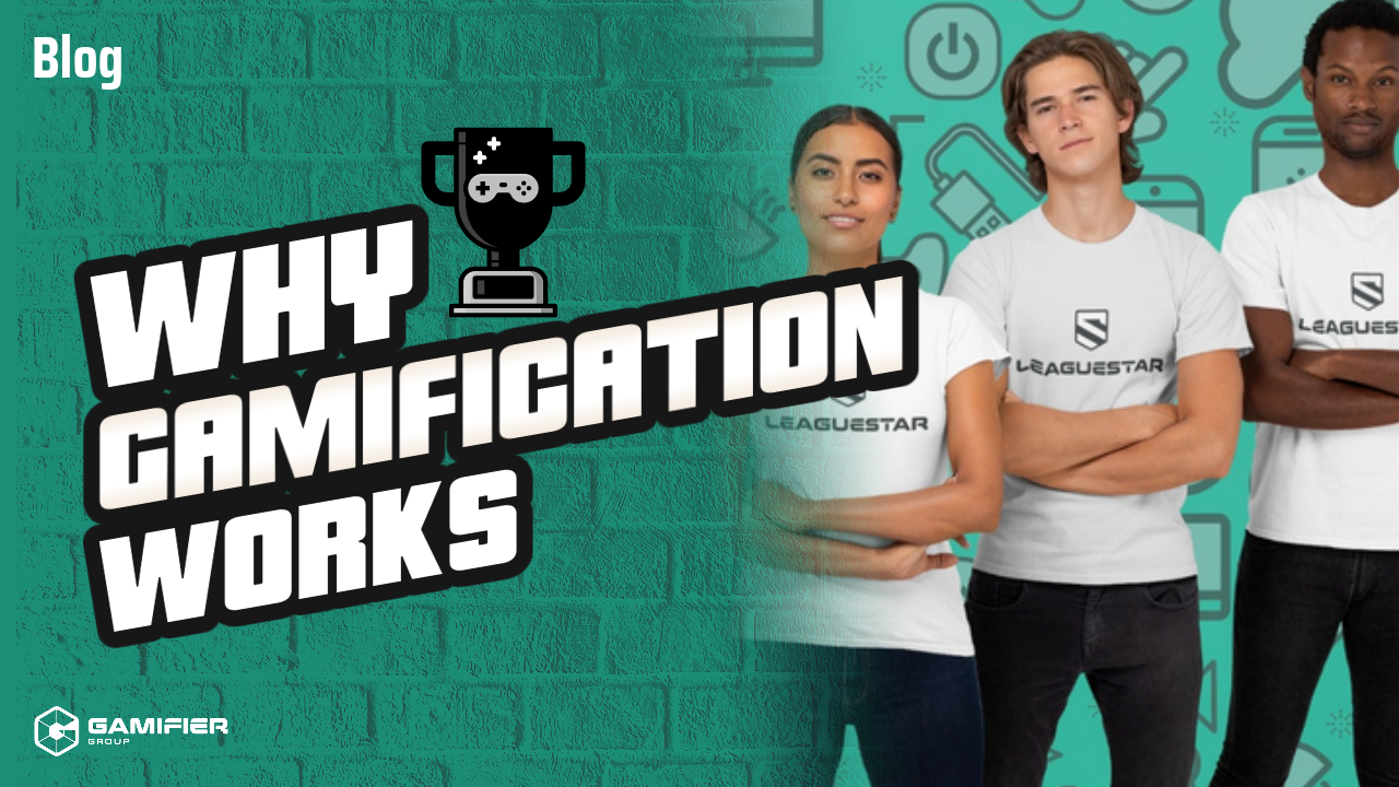 Why Gamification Works.