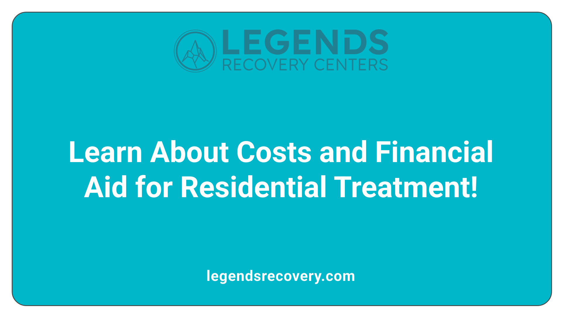 Learn About Costs and Financial Aid for Residential Treatment!