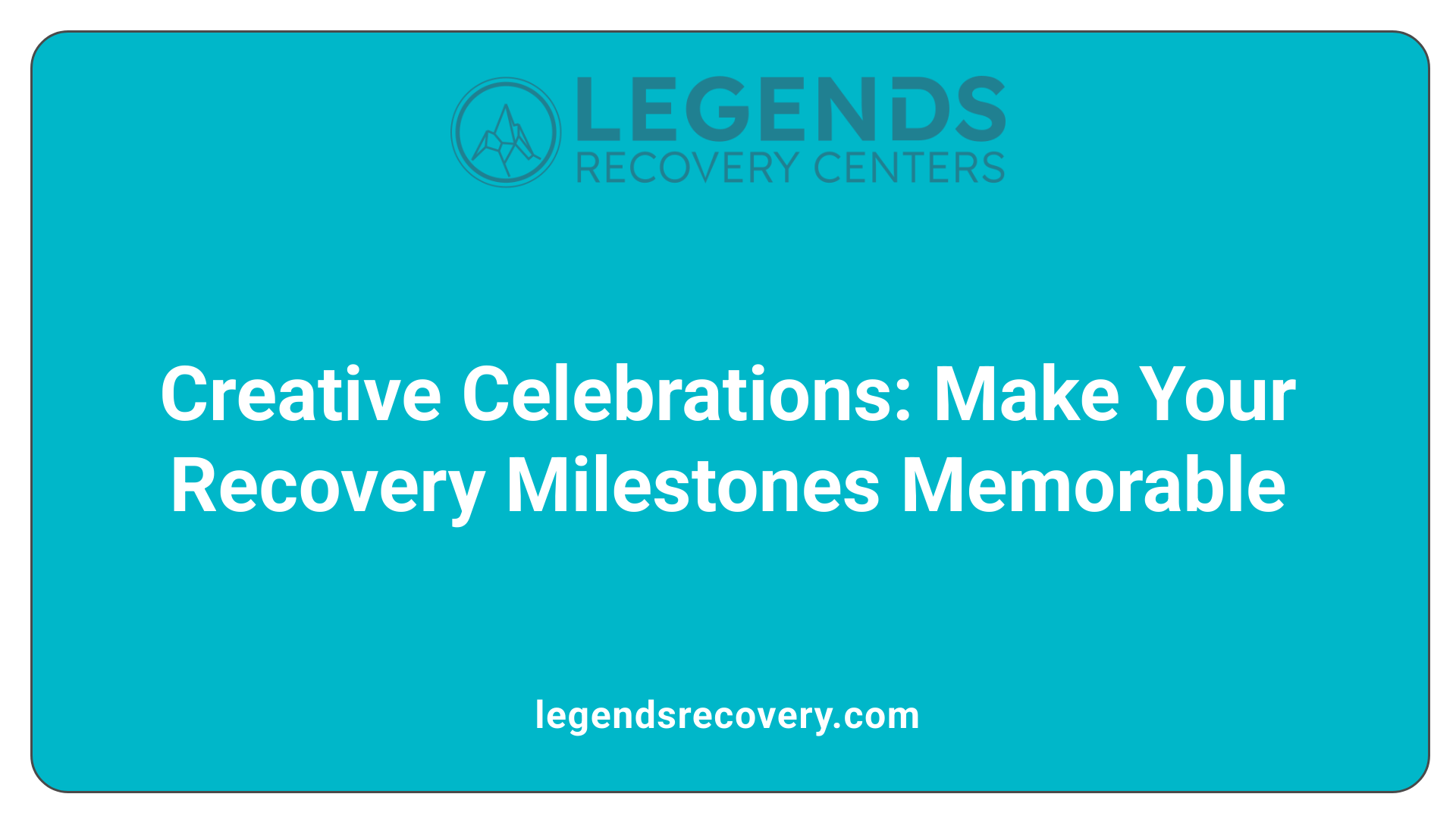 Creative Celebrations: Make Your Recovery Milestones Memorable