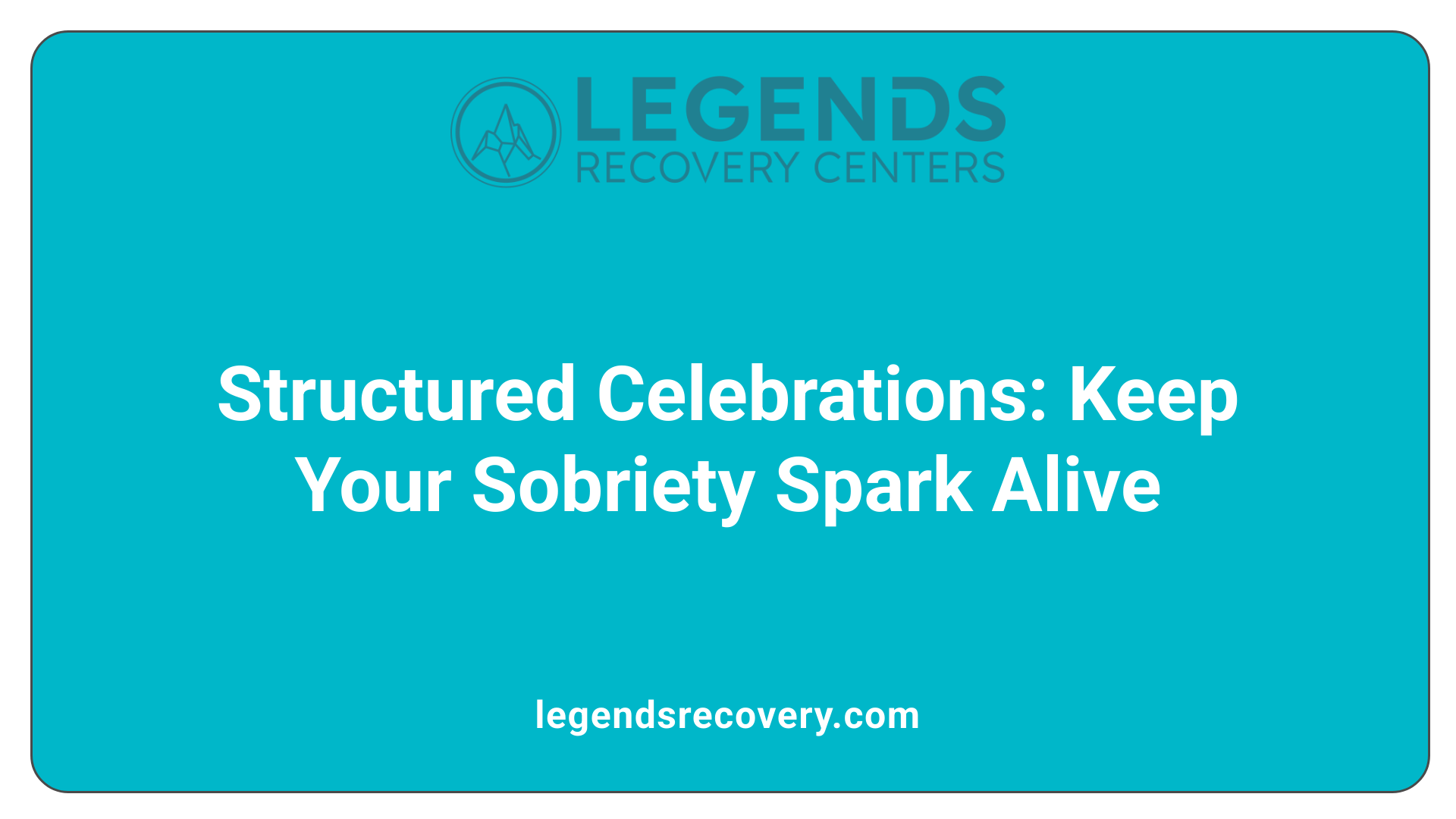 Structured Celebrations: Keep Your Sobriety Spark Alive