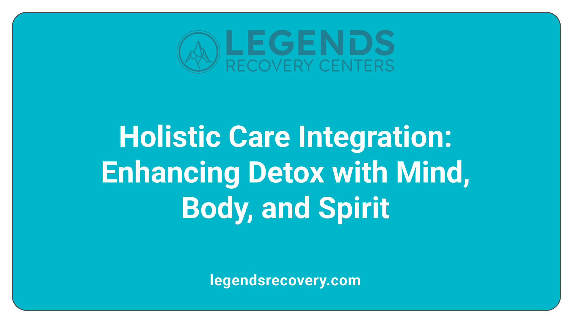 Holistic Care Integration: Enhancing Detox with Mind, Body, and Spirit