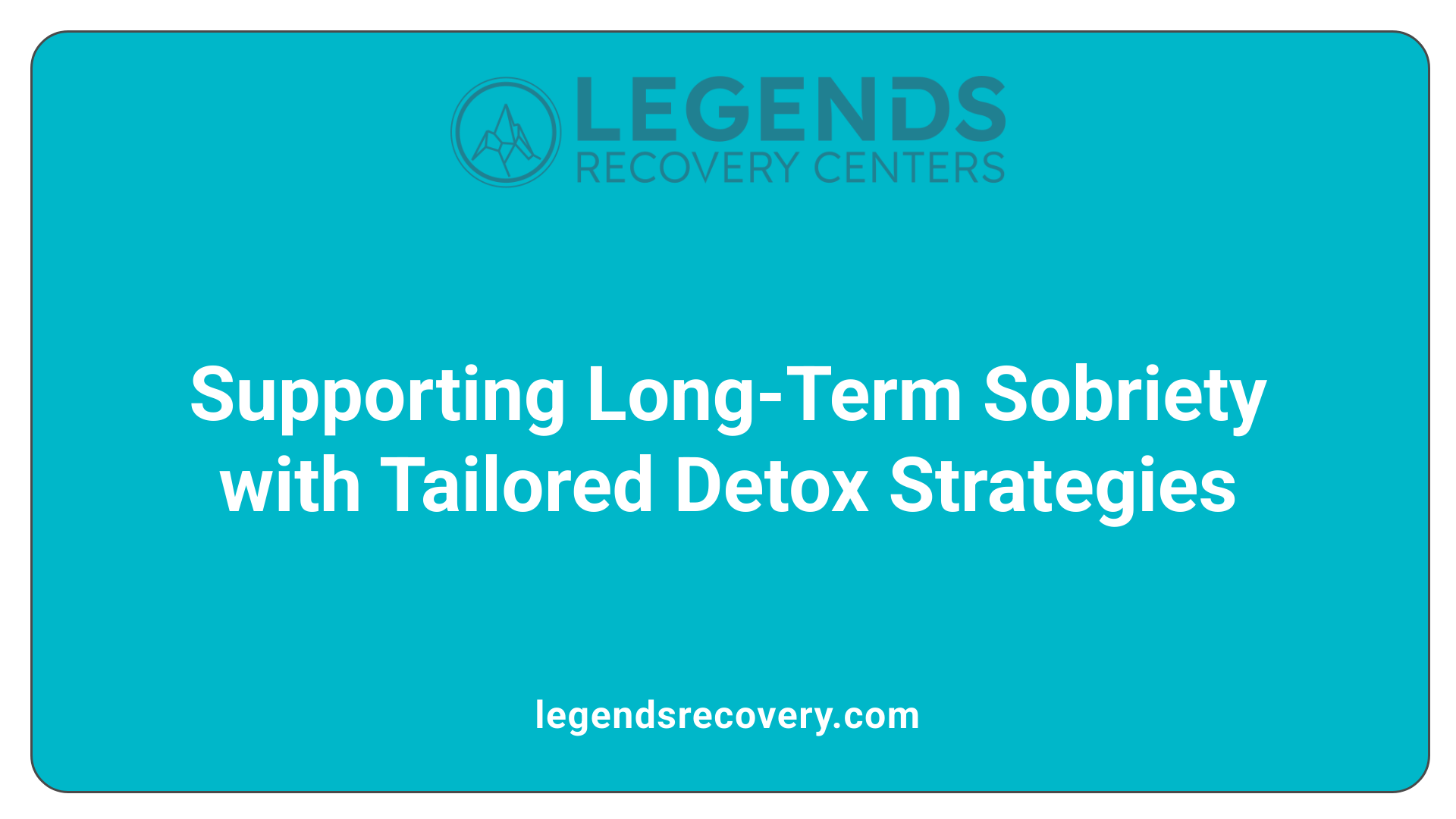 Supporting Long-Term Sobriety with Tailored Detox Strategies