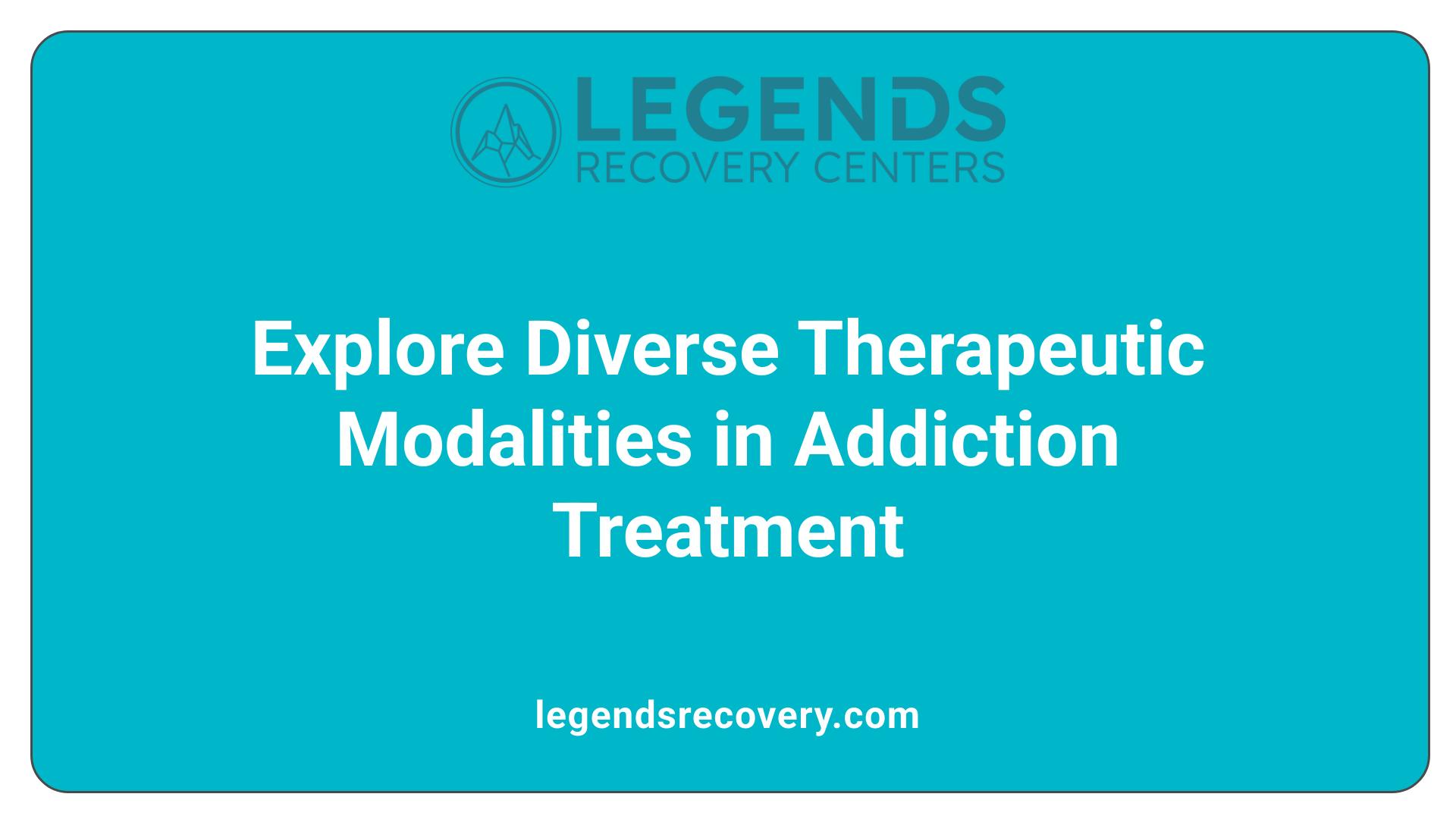 Explore Diverse Therapeutic Modalities in Addiction Treatment