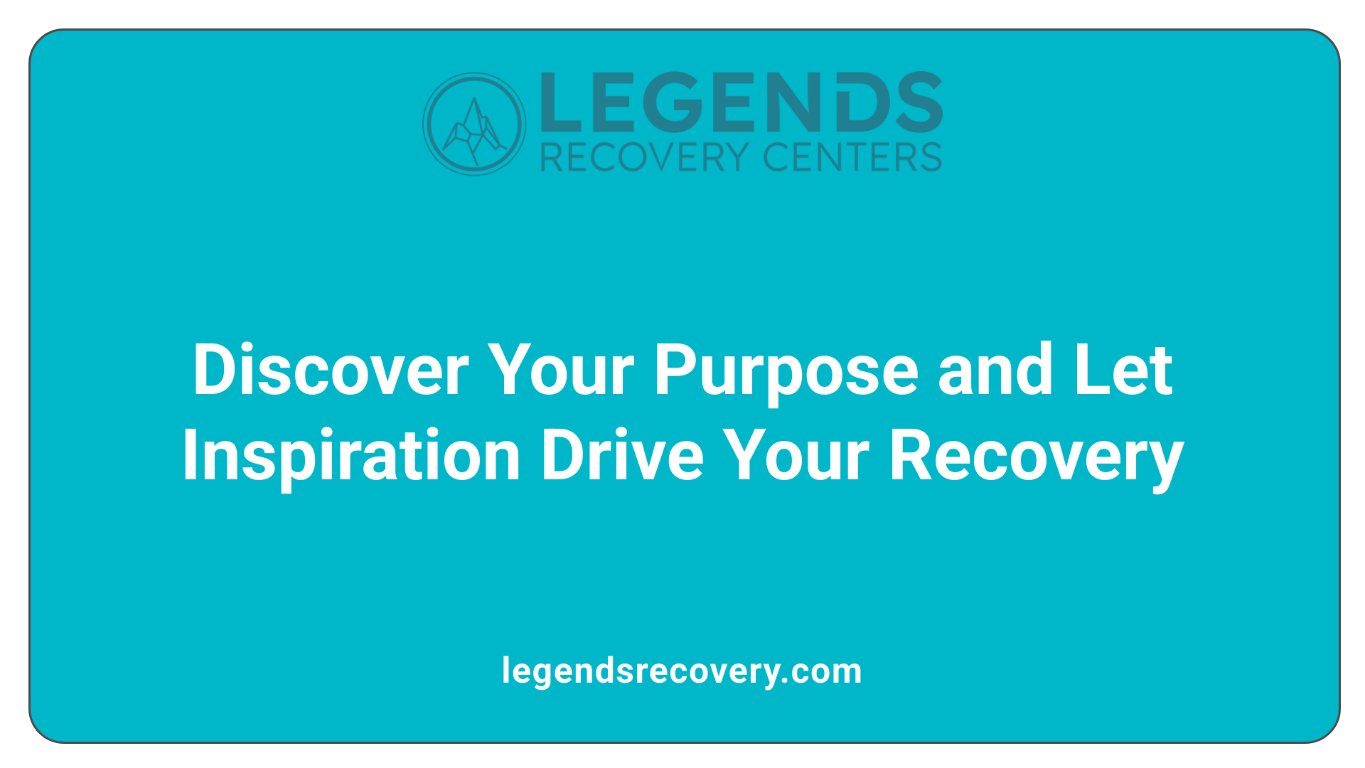 Discover Your Purpose and Let Inspiration Drive Your Recovery