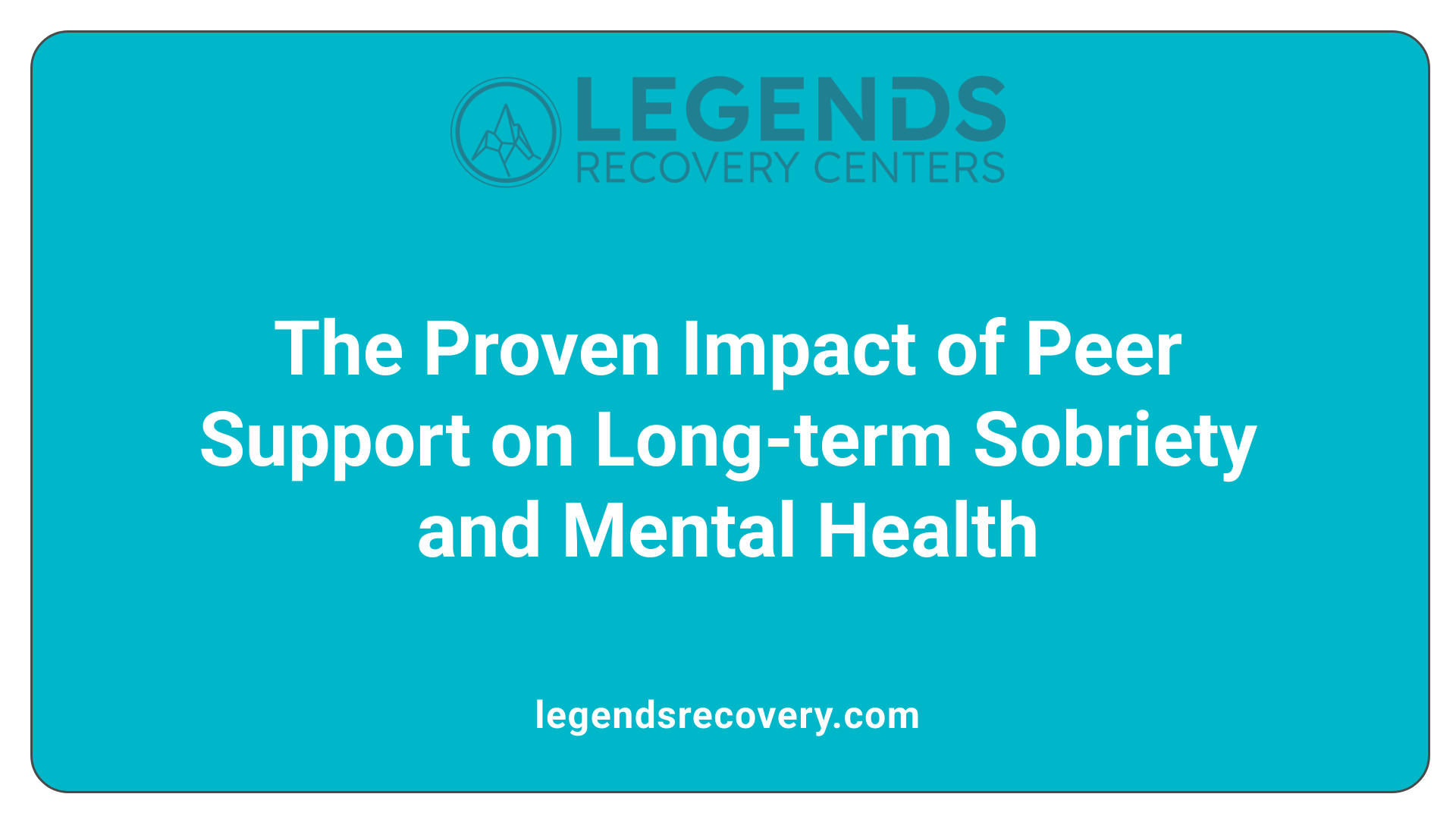 The Proven Impact of Peer Support on Long-term Sobriety and Mental Health