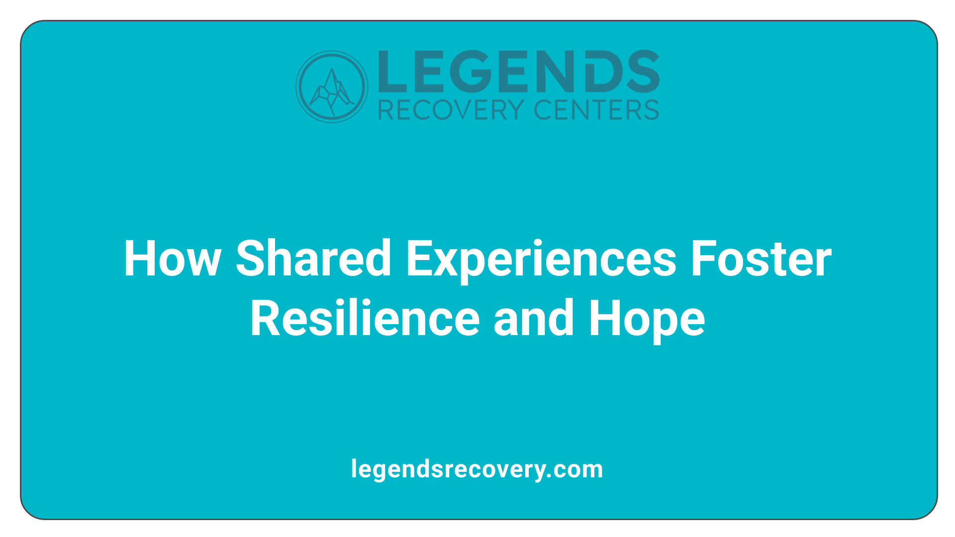 How Shared Experiences Foster Resilience and Hope