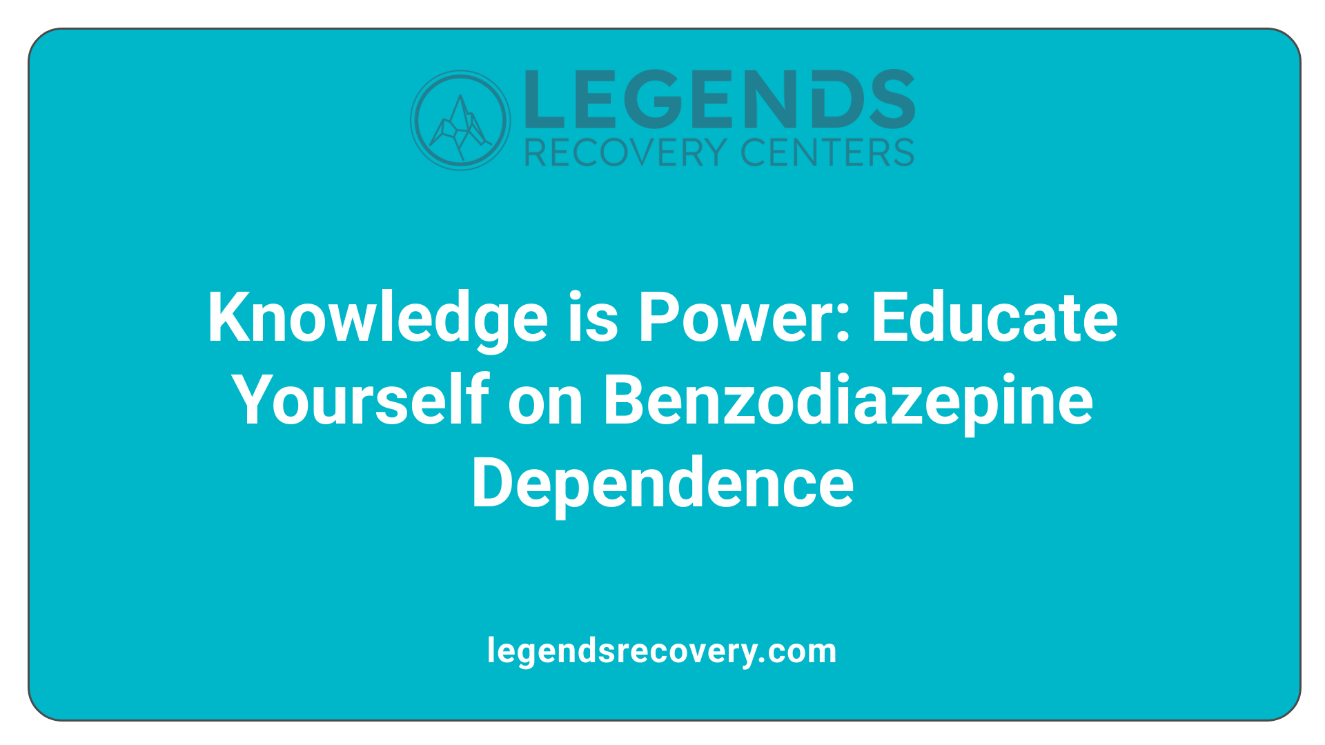 Knowledge is Power: Educate Yourself on Benzodiazepine Dependence