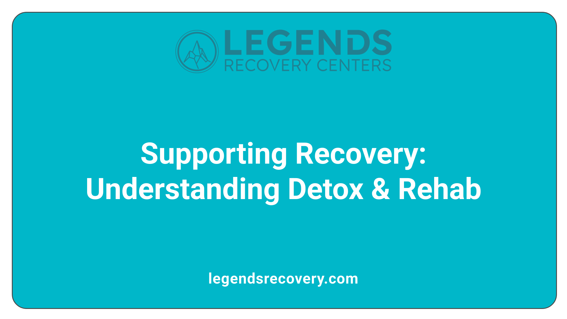 Supporting Recovery: Understanding Detox &amp; Rehab