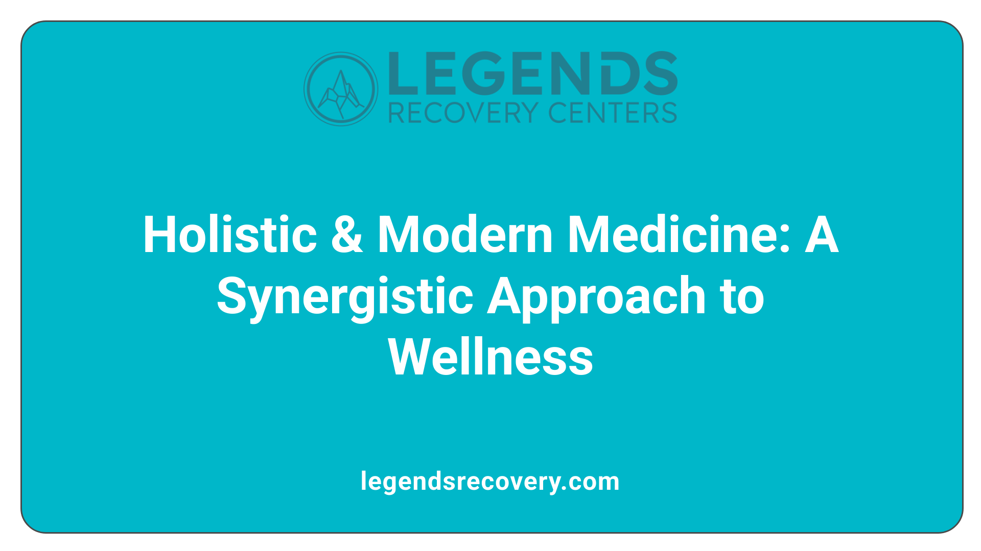 Holistic &amp; Modern Medicine: A Synergistic Approach to Wellness