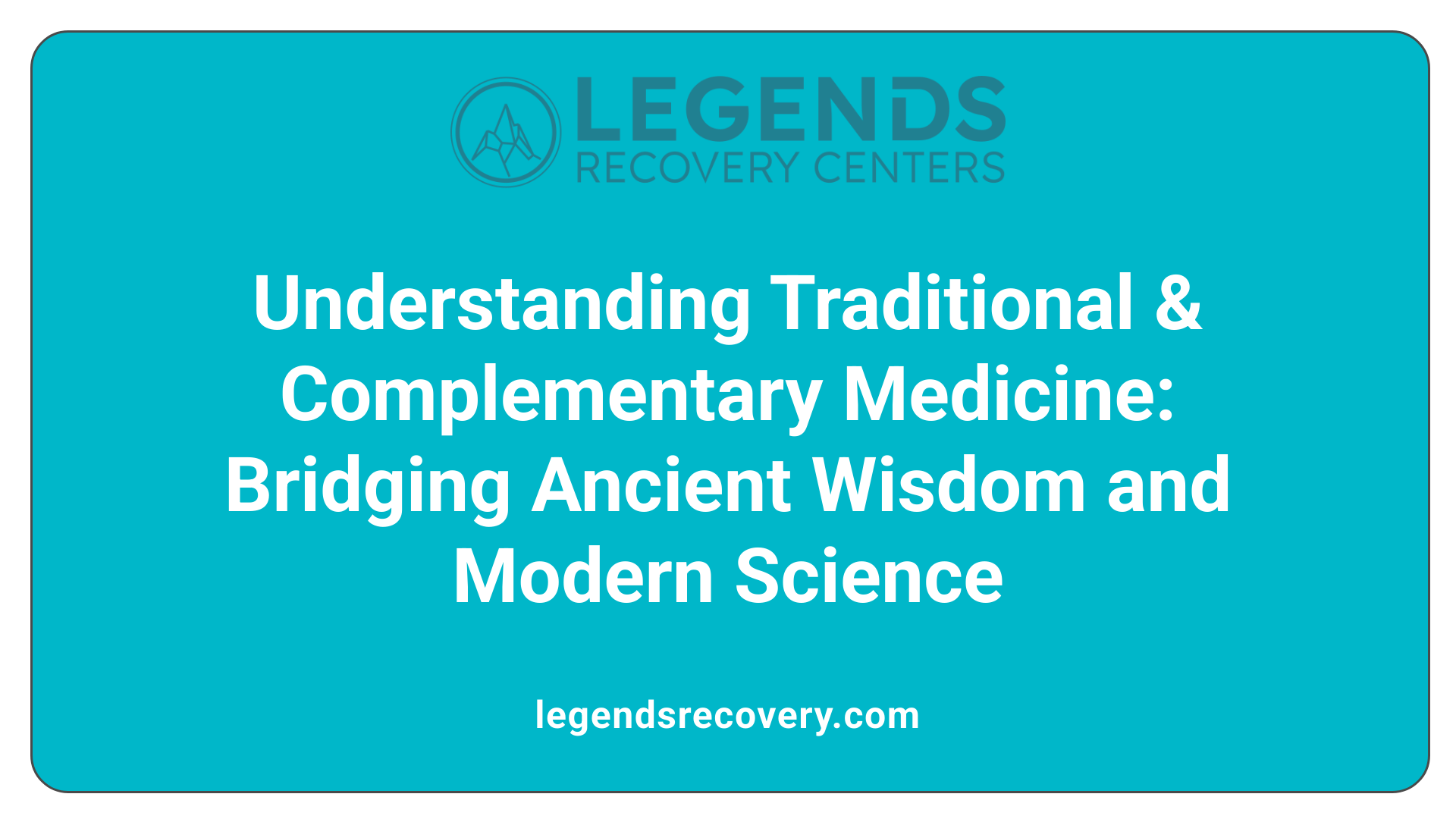 Understanding Traditional &amp; Complementary Medicine: Bridging Ancient Wisdom and Modern Science