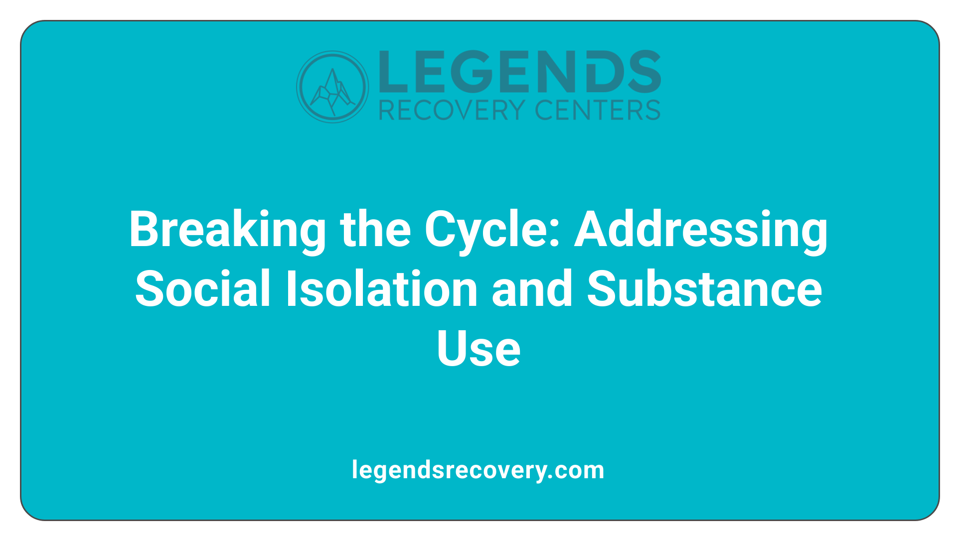 Breaking the Cycle: Addressing Social Isolation and Substance Use