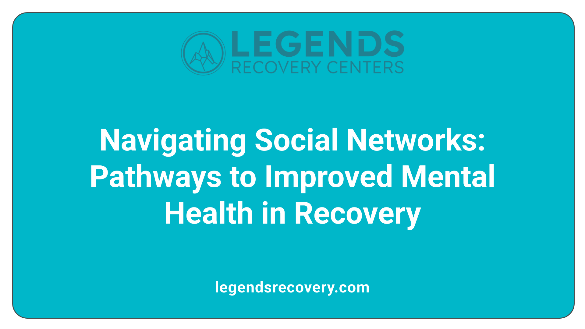 Navigating Social Networks: Pathways to Improved Mental Health in Recovery