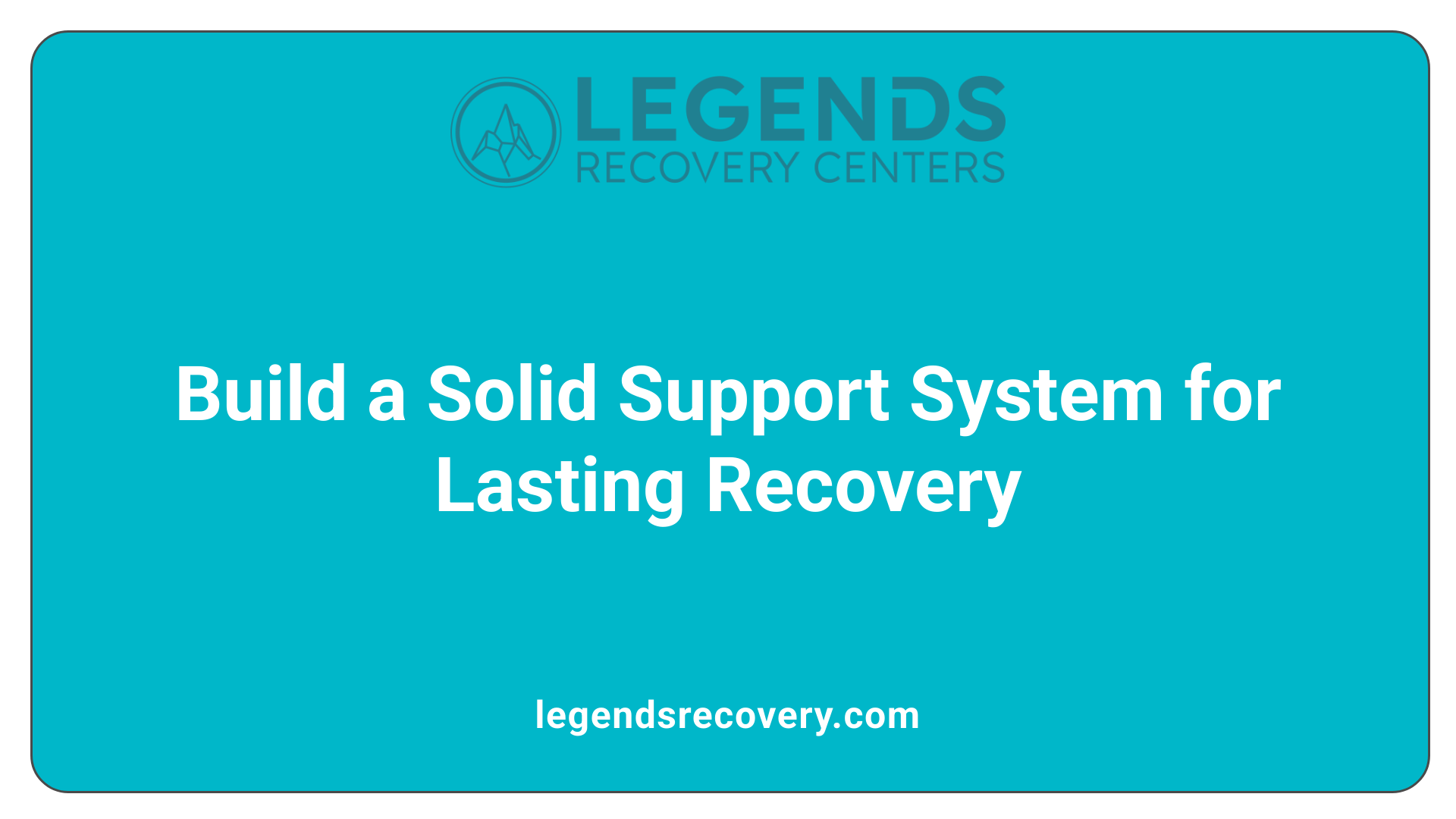 Build a Solid Support System for Lasting Recovery
