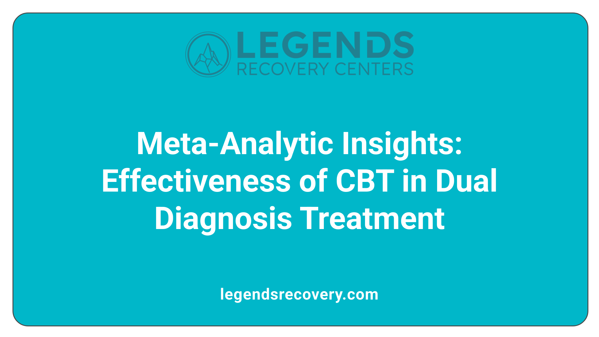 Meta-Analytic Insights: Effectiveness of CBT in Dual Diagnosis Treatment