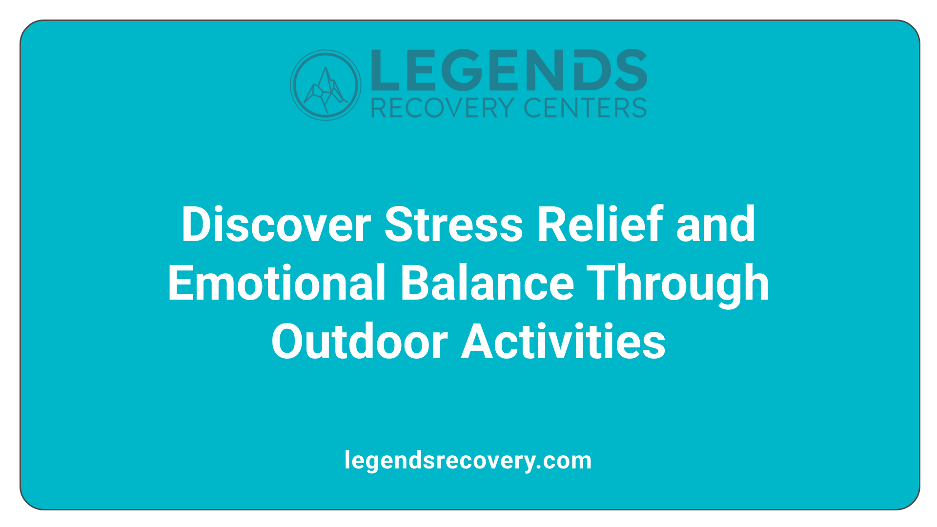 Discover Stress Relief and Emotional Balance Through Outdoor Activities