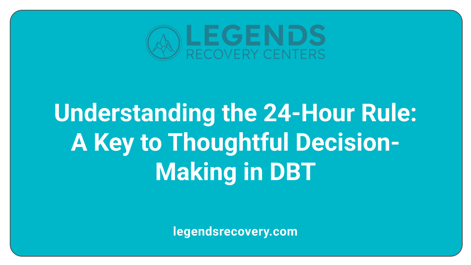 Understanding the 24-Hour Rule: A Key to Thoughtful Decision-Making in DBT