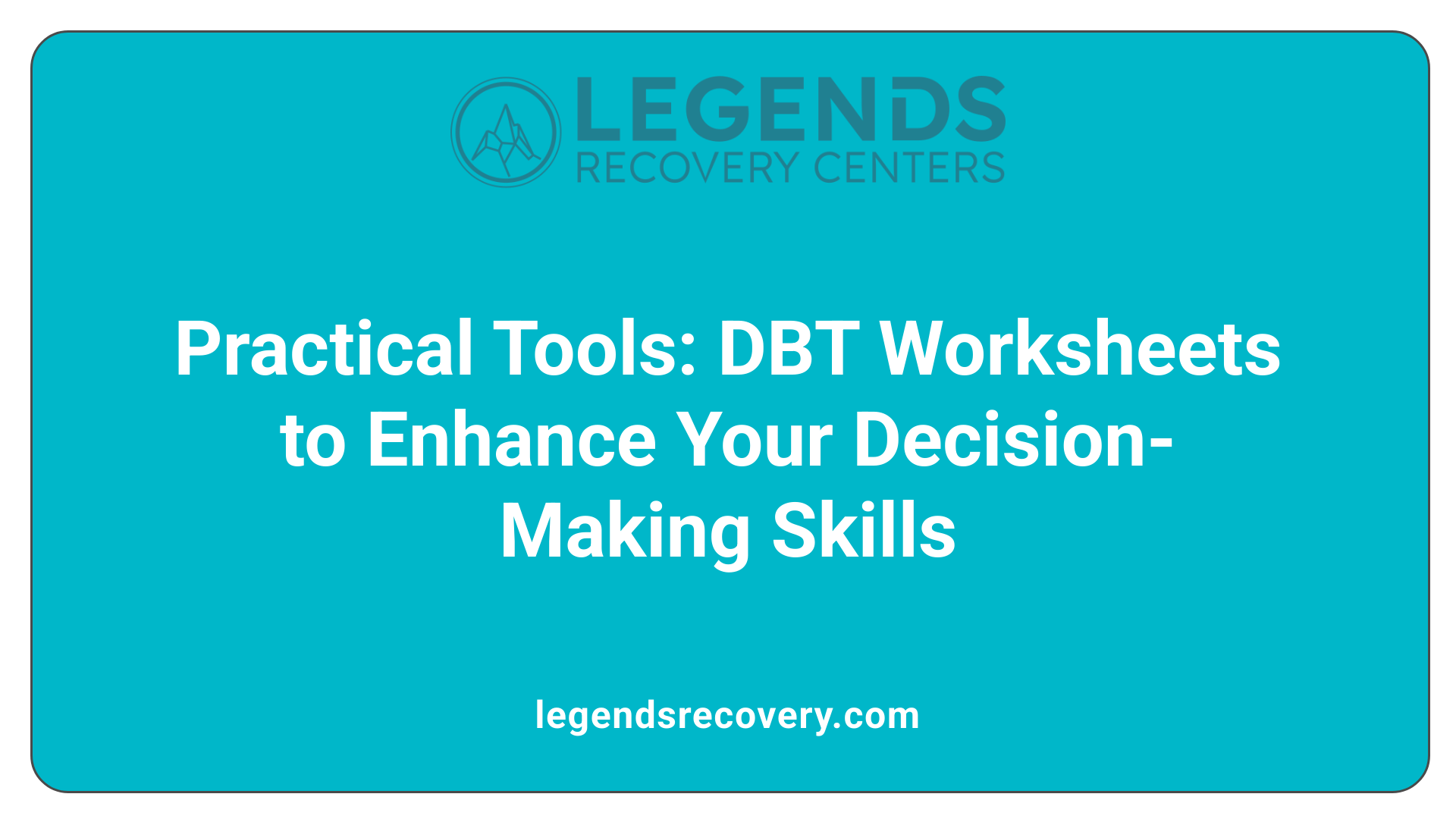 Practical Tools: DBT Worksheets to Enhance Your Decision-Making Skills