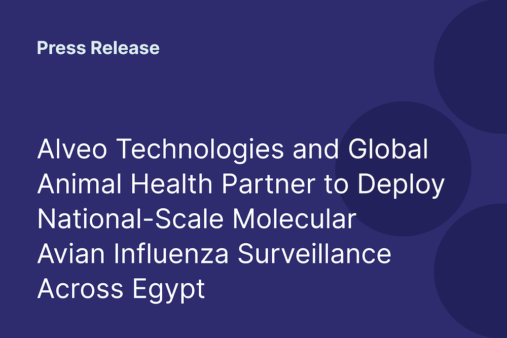 Alveo Technologies and Global Animal Health Partner to Deploy National-Scale Molecular Avian Influenza Surveillance Across Egypt