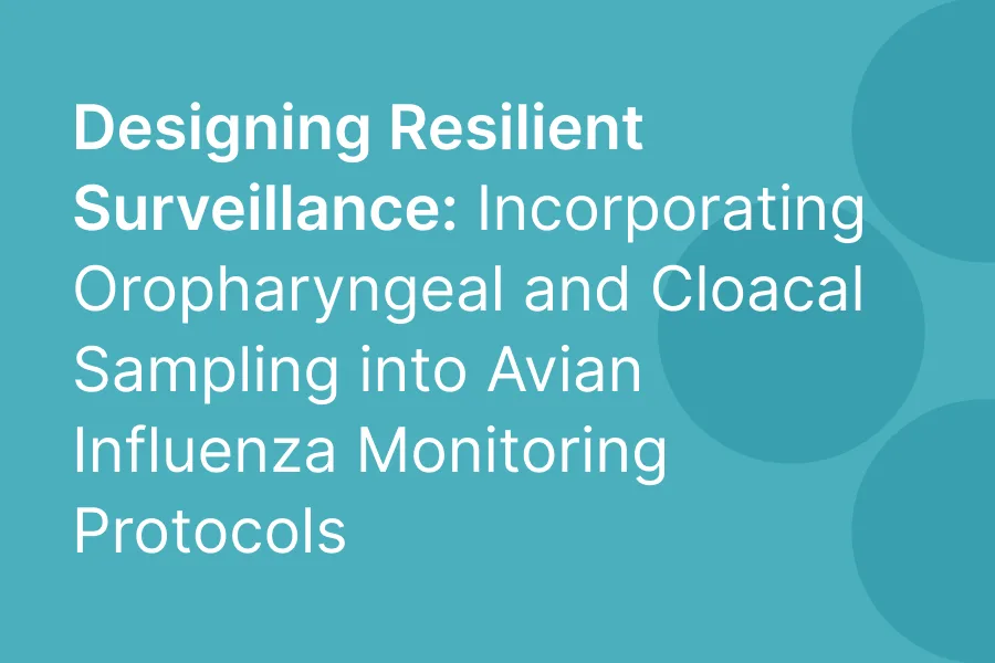Designing resilient surveillance: oropharyngeal and cloacal sampling in avian influenza monitoring