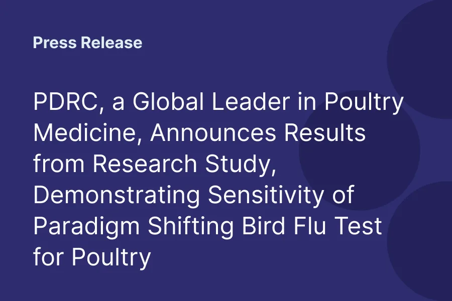 Press release: PDRC announces research results on the sensitivity of a bird flu test for poultry
